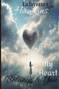 My Heart Belongs to You