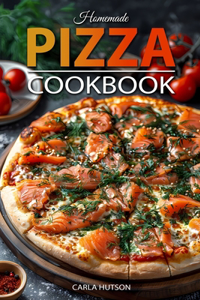 Homemade Pizza Cookbook