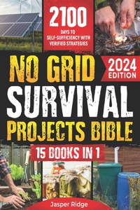 No Grid Survival Projects Bible