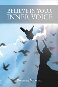 Believe In Your Inner Voice