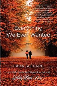 Everything We Ever Wanted