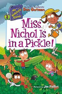 My Weirdtastic School #4: Miss Nichol Is in a Pickle!