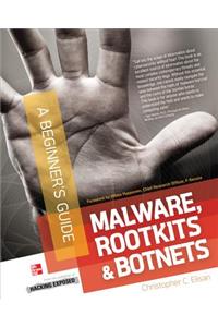 Malware, Rootkits & Botnets a Beginner's Guide