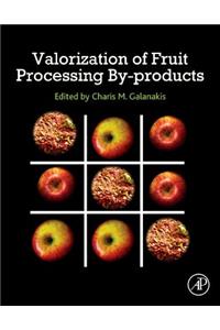 Valorization of Fruit Processing By-Products