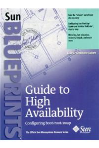 Guide to High Availability: Configuring boot/root/swap (Sun Blueprints)