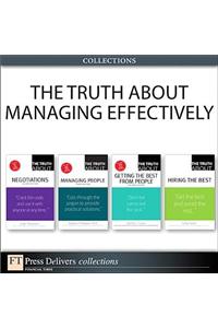 The Truth About Managing Effectively (Collection)
