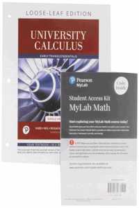 University Calculus, Single Variable Loose-Leaf Version Plus Mylab Math with Pearson Etext -- 24-Month Access Card Package