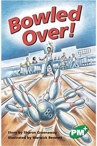 Bowled Over! PM PLUS Chapter Books Level 25 Set A Emerald: PM Plus Chapter Books Emerald Set A