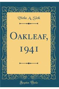 Oakleaf, 1941 (Classic Reprint)