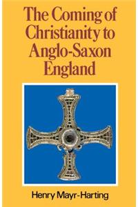 The Coming of Christianity to Anglo-Saxon England