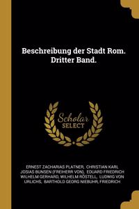 Beschreibung der Stadt Rom. Dritter Band.