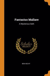 Fantazius Mallare