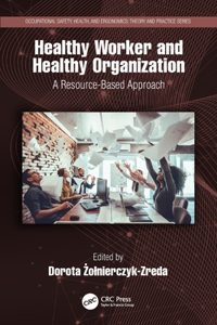 Healthy Worker and Healthy Organization