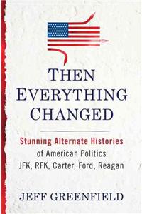 Then Everything Changed