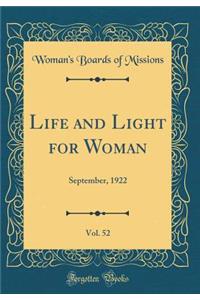 Life and Light for Woman, Vol. 52: September, 1922 (Classic Reprint)