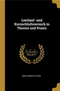 Leerlauf- und Kurzschlufsversuch in Theorie und Praxis
