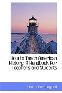 How to Teach American History