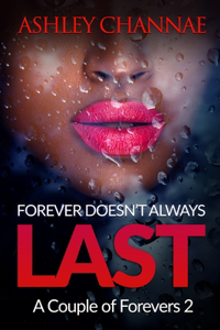 Forever Doesn't Always Last
