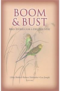 Boom & Bust: Bird Stories for a Dry Country