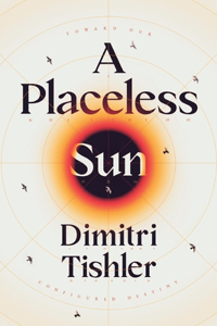 Placeless Sun