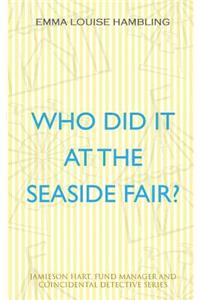 Who Did It at the Seaside Fair?