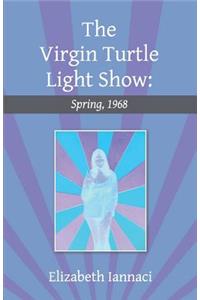 The Virgin Turtle Light Show