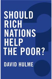 Should Rich Nations Help the Poor?