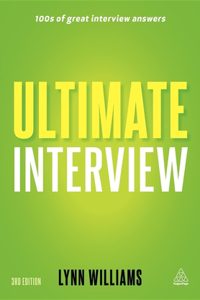 Ultimate Interview: 100s of Great Interview Answers