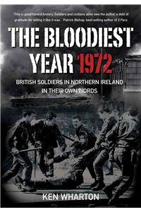 The Bloodiest Year 1972