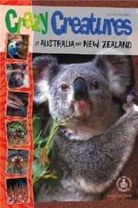 Crazy Creatures of Australia and New Zealand