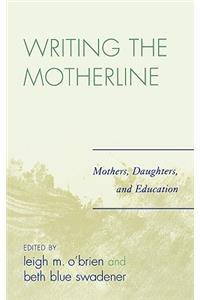 Writing the Motherline