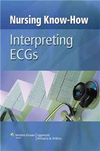 Nursing Know-how: Interpreting ECGs