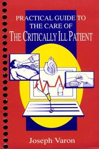 Practical Guide to the Care of the Critically Ill Patient