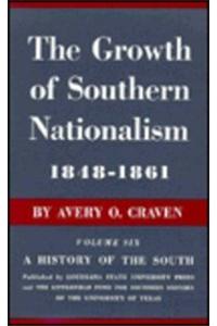 The Growth of Southern Nationalism, 1848-1861