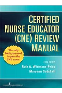 Certified Nurse Educator (CNE) Review Manual