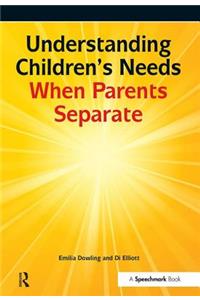 Understanding Children's Needs When Parents Separate