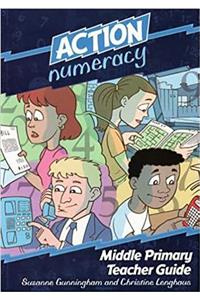Action Numeracy Middle Primary Teacher Guide