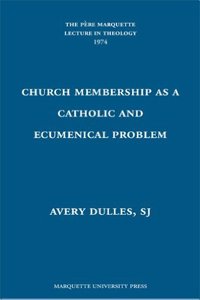 Church Membership as a Catholic & Ecumenical Problem