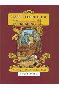 Classic Curriculum: Reading, Book 3