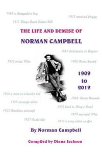 The Life and Demise of Norman Campbell B & W