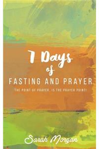 7 Days of Fasting and Prayer