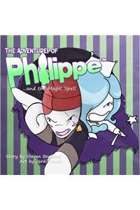 The Adventures of Philippe and the Magic Spell