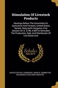Stimulation Of Livestock Products