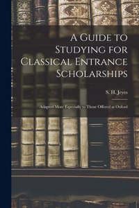 Guide to Studying for Classical Entrance Scholarships