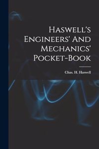 Haswell's Engineers' And Mechanics' Pocket-book