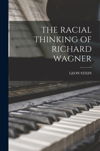 Racial Thinking of Richard Wagner