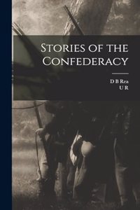 Stories of the Confederacy