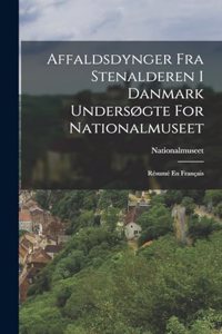 Affaldsdynger Fra Stenalderen I Danmark Undersøgte For Nationalmuseet