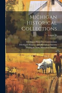 Michigan Historical Collections; Volume 19