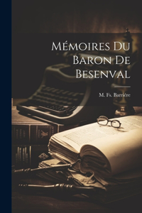 Mémoires du Baron de Besenval